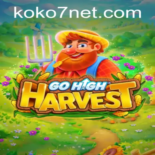 Exploring the Exciting World of GoHighHarvest: A Deep Dive into its Mechanisms and Rules